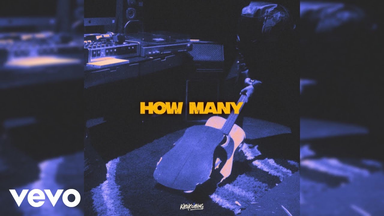 Kashcoming – How Many (New Song)