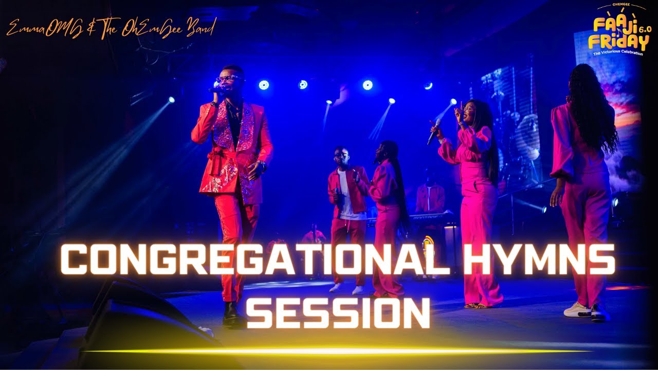 EmmaOMG – CONGREGATIONAL HYMNS SESSION Ft. The OhEmGee Band