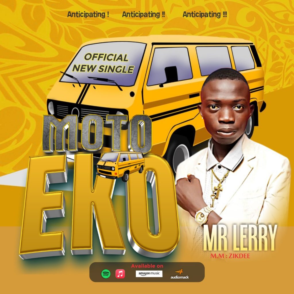 LISTEN: Mr Lerry Delivers New Song “Moto Eko”