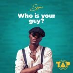 Who Is Your Guy? Lyrics by Spyro