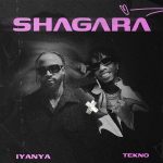 Iyanya and Tekno drop new single “Shagara”