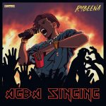 Rybeena - Agba Singing