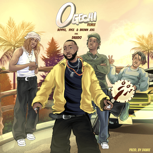 BoyPee – Ogechi Remix ft. Hyce, Brown Joel & Davido