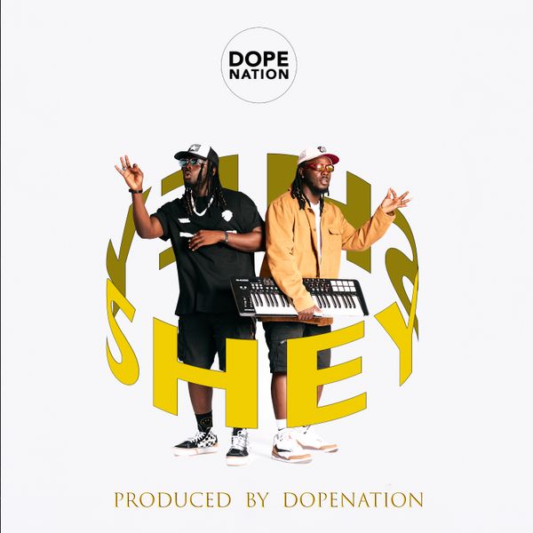 DopeNation – Shey