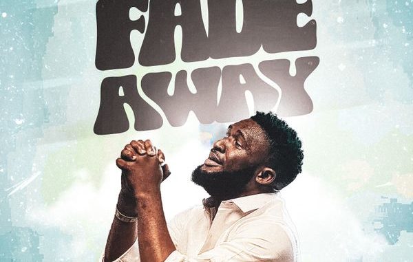 Ebuka Songs - Fade Away