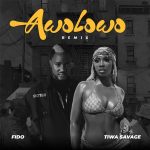 Fido - Awolowo (Remix) Ft. Tiwa Savage