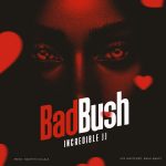 INCREDIBLE JJ - BAD BUSH