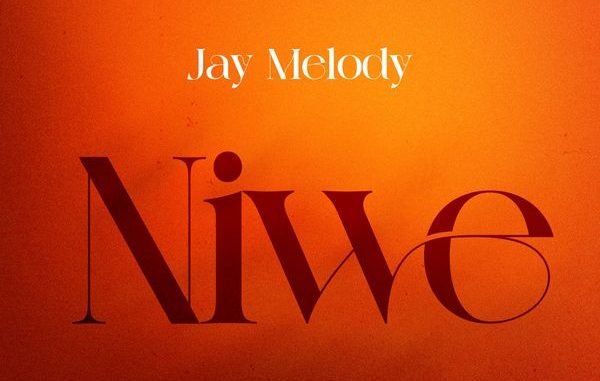 Jay Melody - Niwe