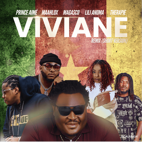 Prince Aimé - Viviane Remix ft. Maahlox Le Vibeur, Magasco featuring Lili Anoma, Thérapie & Lili Anoma