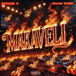 SAVAGE 4 - MAKAVELLI ft. Kwame Dabie