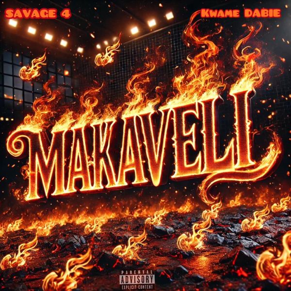 SAVAGE 4 – MAKAVELLI ft. Kwame Dabie