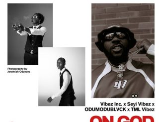 Seyi Vibez – On God ft. Tml Vibez & Odumodublvck