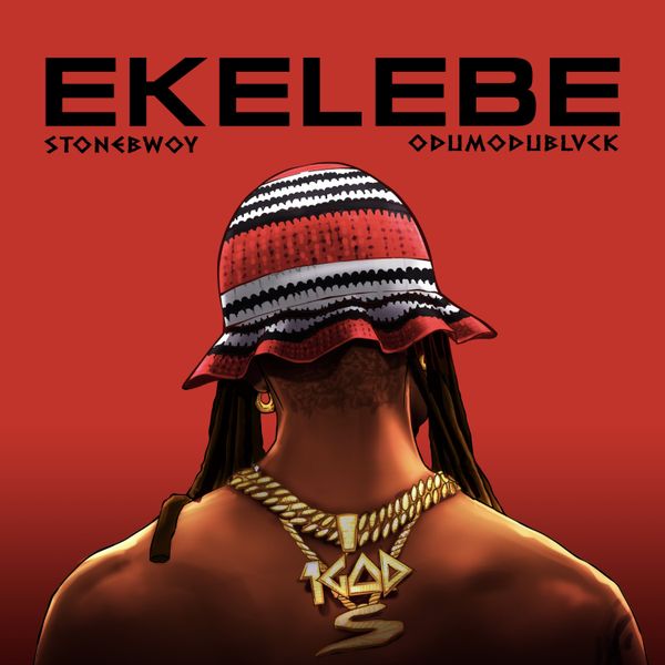 Stonebwoy – EKELEBE ft. ODUMODUBLVCK