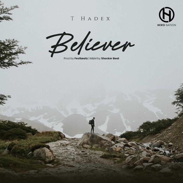 T Hadex – Believer