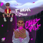 T Hadex - Chill Pill (Remix) ft. Otega