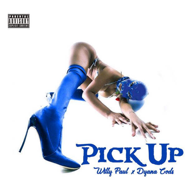 Willy Paul – Pick Up ft. Dyana cods