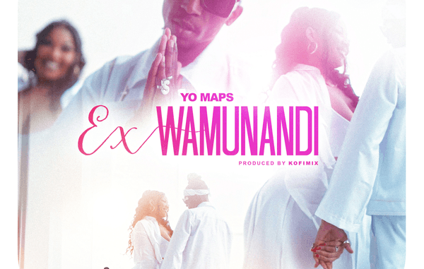 Yo Maps - Ex Wamunandi