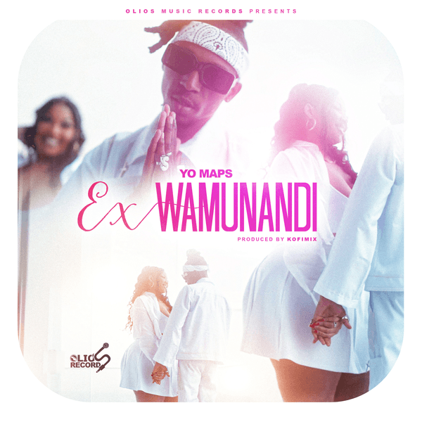 Yo Maps – Ex Wamunandi