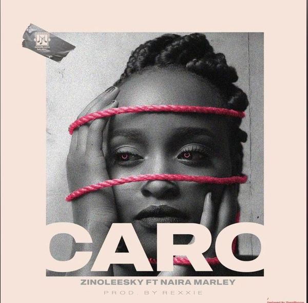 Zinoleesky – Caro ft. Naira Marley